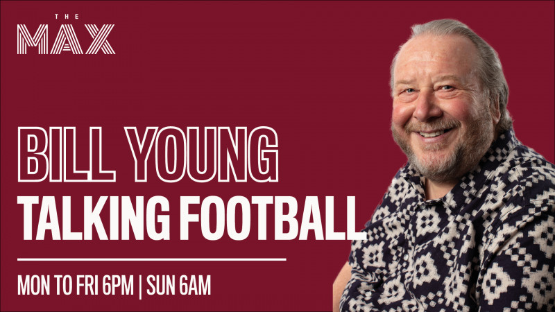 Talking Football with Bill Young Friday 12th March