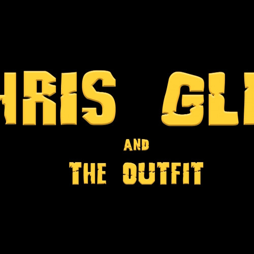 Chris Glen & The Outfit (Live)