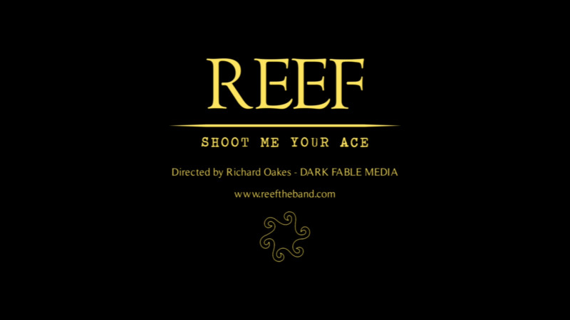 Reef - 'Shoot Me Your Ace'
